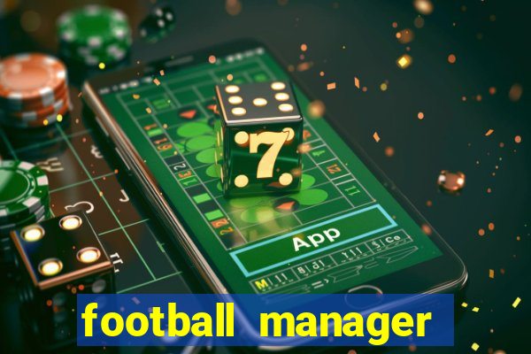 football manager 2024 crack